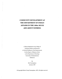 COMMUNITY DEVELOPMENT at the DEPARTMENT of INDIAN AFFAIRS in the 1960S : MUCH ADO ABOUT NOTHING