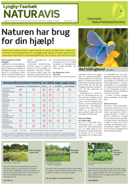 NATURAVIS Udgivet Af Danmarks Naturfredningsforenings Lokalkomite I Lyngby-Taarbæk September 2005 Naturen Har Brug for Din Hjælp!