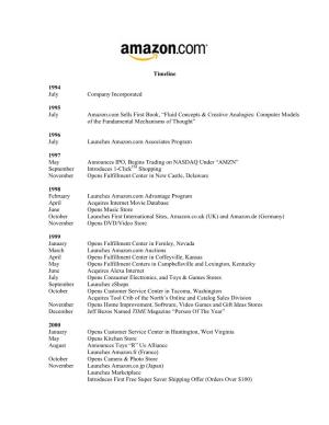 Timeline 1994 July Company Incorporated 1995 July Amazon