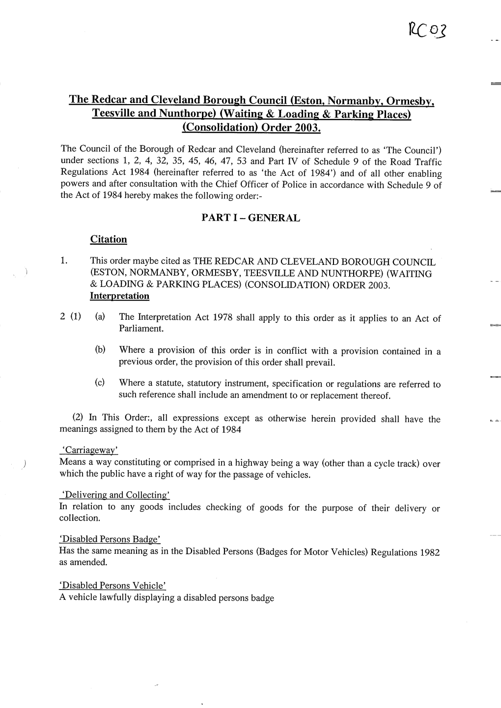 The Redcar and Cleveland Borough Council (Eston, Normanby, Ormesb3:, Teesville and Nunthorpe) (Waiting & Loading & Parking Places) (Consolidation) Order 2003