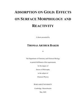 Adsorption on Gold: Effects on Surface Morphology and Reactivity