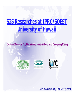 S2S Researches at IPRC/SOEST University of Hawaii