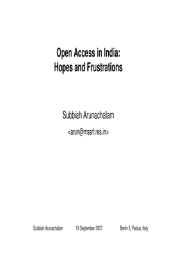 Open Access in India: Hopes and Frustrations