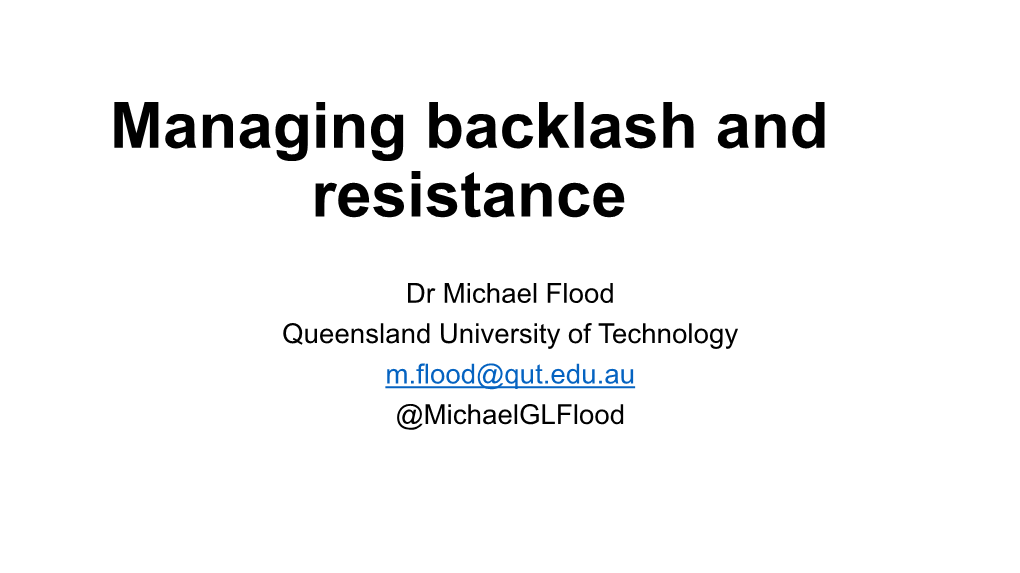 Managing Backlash and Resistance