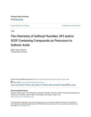 The Chemistry of Sulfonyl Fluorides: SF5 And/Or SO2F Containing Compounds As Precursors to Sulfonic Acids