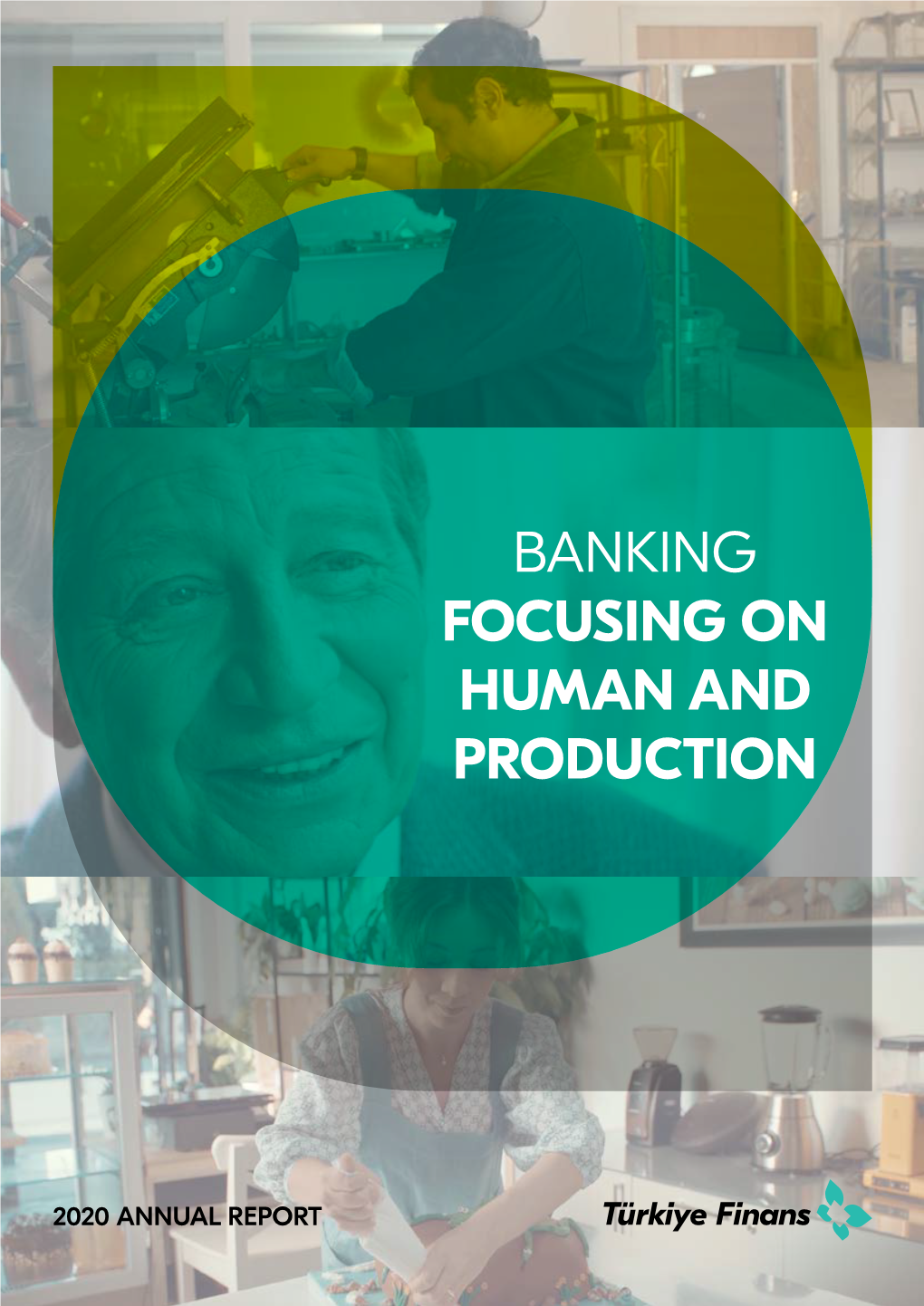 Banking Focusing on Human and Production