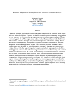 Dilemmas of Opposition: Building Parties and Coalitions in Multiethnic Malaysia* Sebastian Dettman Ph.D. Candidate Department Of