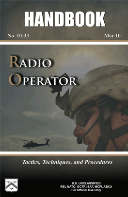 Radio Operator Handbook for Soldiers Assigned, Attached, Or Task-Organized As Radio Operators