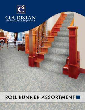 ROLL RUNNER ASSORTMENT Couristan Roll Runners TABLE of CONTENTS