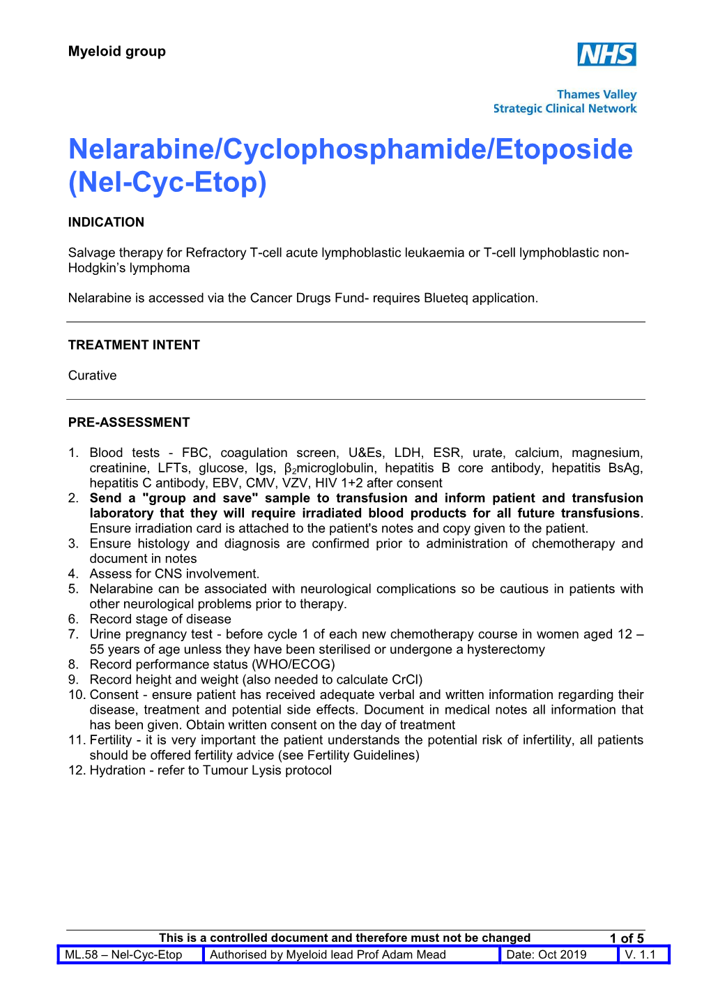 Nelarabine/Cyclophosphamide/Etoposide (Nel-Cyc-Etop)