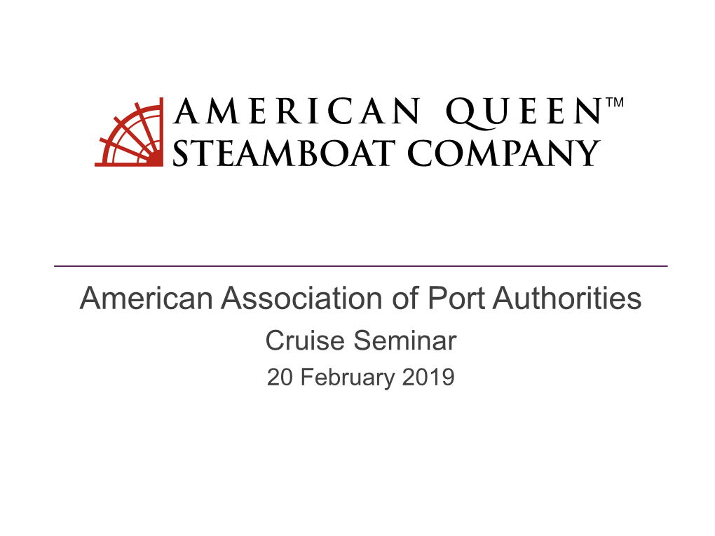 American Association of Port Authorities Cruise Seminar 20 February 2019 Hornblower Marine Services