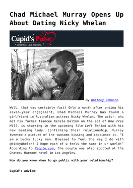 Chad Michael Murray Opens up About Dating Nicky Whelan