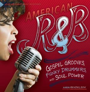 Gospel Grooves, Funky Drummers, and Soul Power / by Aaron Mendelson