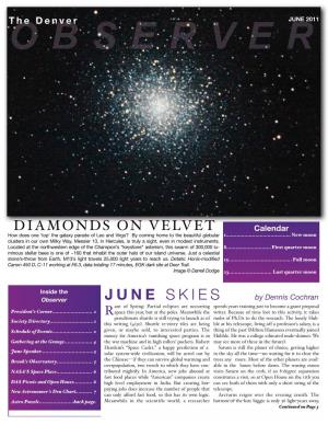 JUNE SKIES (CONTINUED from PAGE 1) Is 25 Times the Diameter of the Sun, and Is an Or� Ange Star of Spectral Type K2