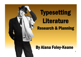 Research & Planning by Alana Foley-Keane