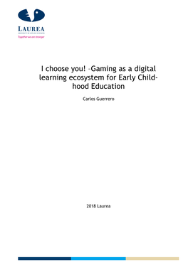 I Choose You! –Gaming As a Digital Learning Ecosystem for Early Child- Hood Education