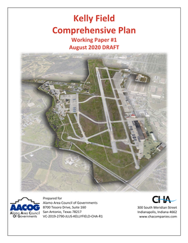 Kelly Field Comprehensive Plan Working Paper #1 August 2020 DRAFT
