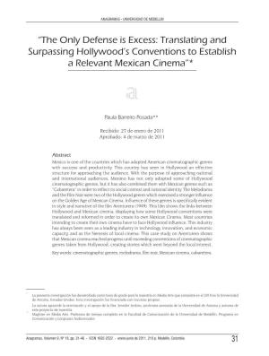 The Only Defense Is Excess: Translating and Surpassing Hollywood’S Conventions to Establish a Relevant Mexican Cinema”*