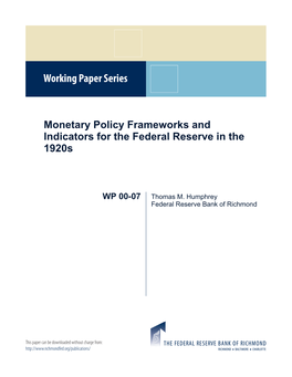 Monetary Policy Frameworks and Indicators for the Federal Reserve in the 1920S*