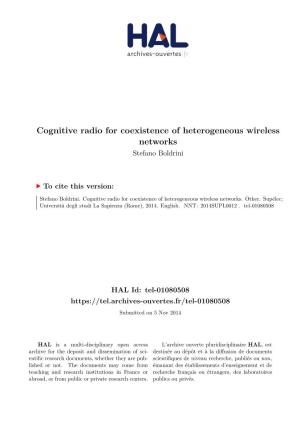 Cognitive Radio for Coexistence of Heterogeneous Wireless Networks Stefano Boldrini