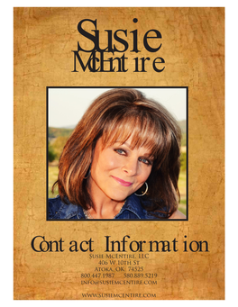 Contact Information Susie Mcentire, LLC 406 W 10Th St Atoka, OK 74525 800.447.1987 580.889.5219 Info@Susiemcentire.Com