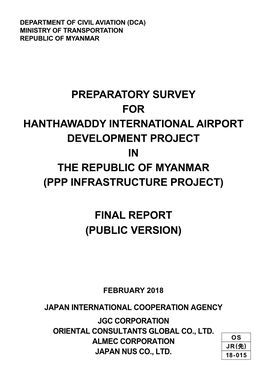 Preparatory Survey for Hanthawaddy International Airport Development Project in the Republic of Myanmar (Ppp Infrastructure Project)