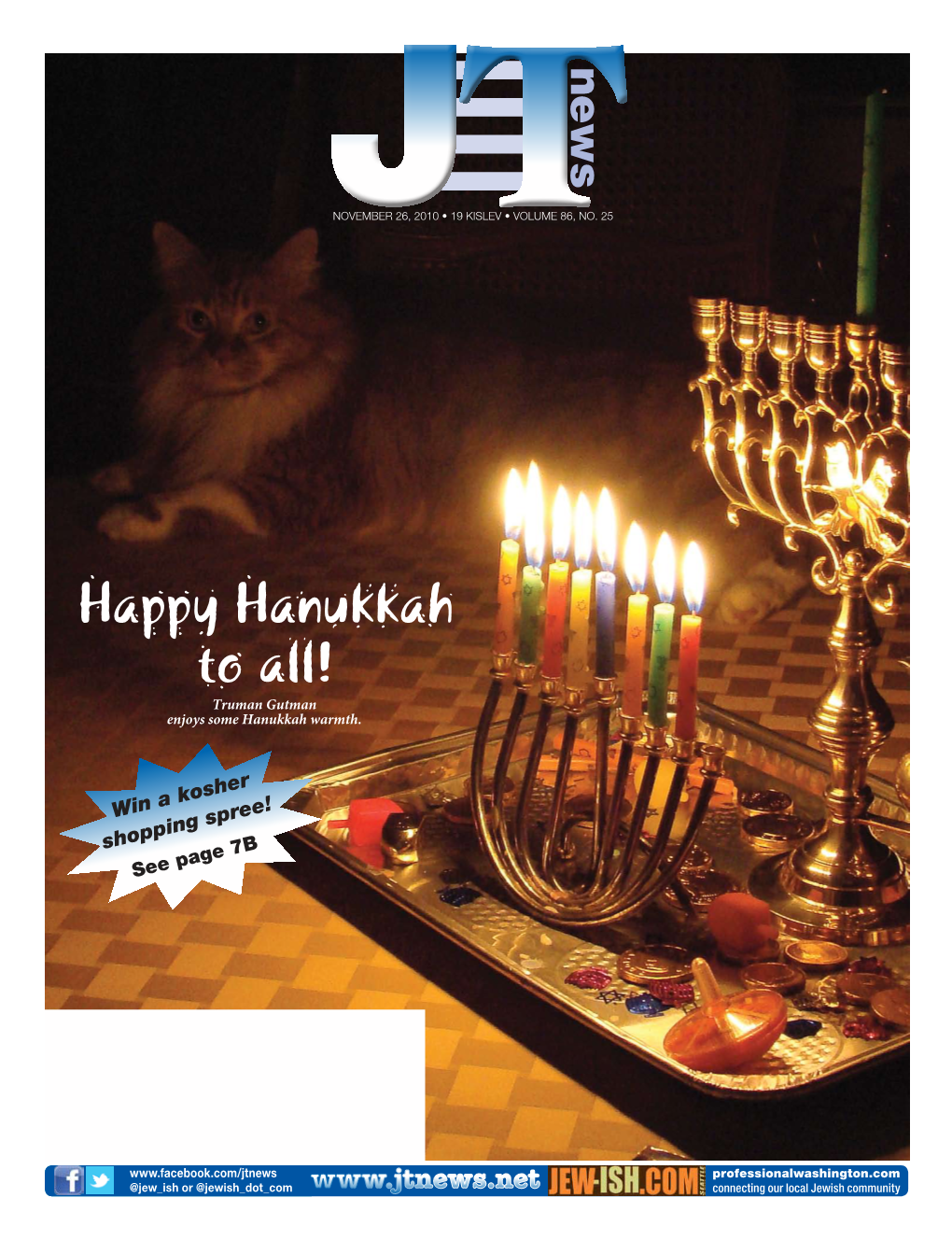 Happy Hanukkah to All! Truman Gutman Enjoys Some Hanukkah Warmth
