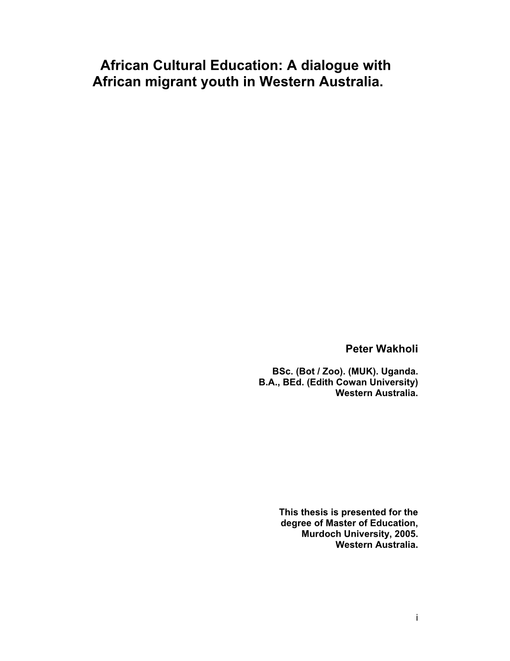 African Cultural Education: a Dialogue with African Migrant Youth in Western Australia
