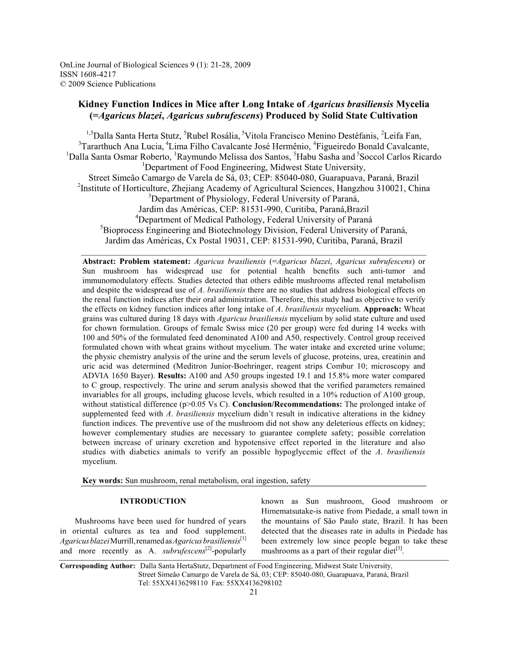 Kidney Function Indices in Mice After Long Intake of Agaricus Brasiliensis Mycelia (= Agaricus Blazei , Agaricus Subrufescens ) Produced by Solid State Cultivation