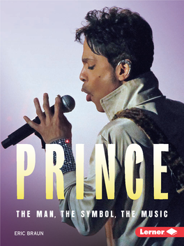 Prince the Ma N , the Symbo L , the Music Prince the Man, the Symbol, the Music