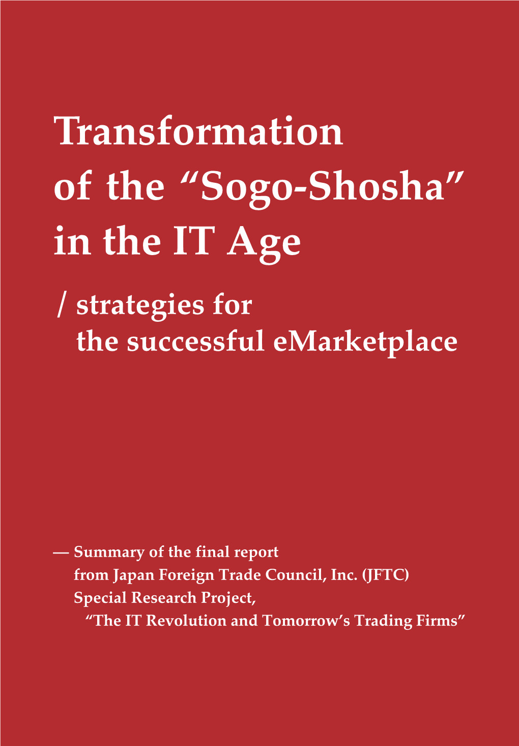 Transformation of the "Sogo-Shosha" in the IT