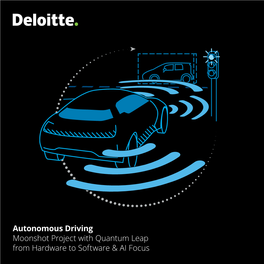 Autonomous Driving Moonshot Project with Quantum Leap from Hardware to Software & AI Focus