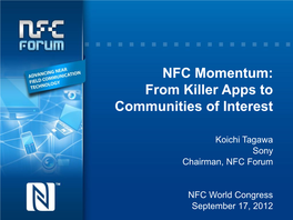 NFC Momentum: from Killer Apps to Communities of Interest