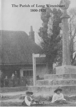 The Parish of Long Wittenham 1800-1920 a Brief History