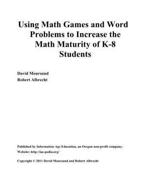 Using Math Games and Word Problems to Increase the Math Maturity of K-8 Students