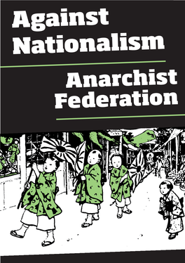 Against Nationalism Anarchist Federation Anarchist Communist Editions