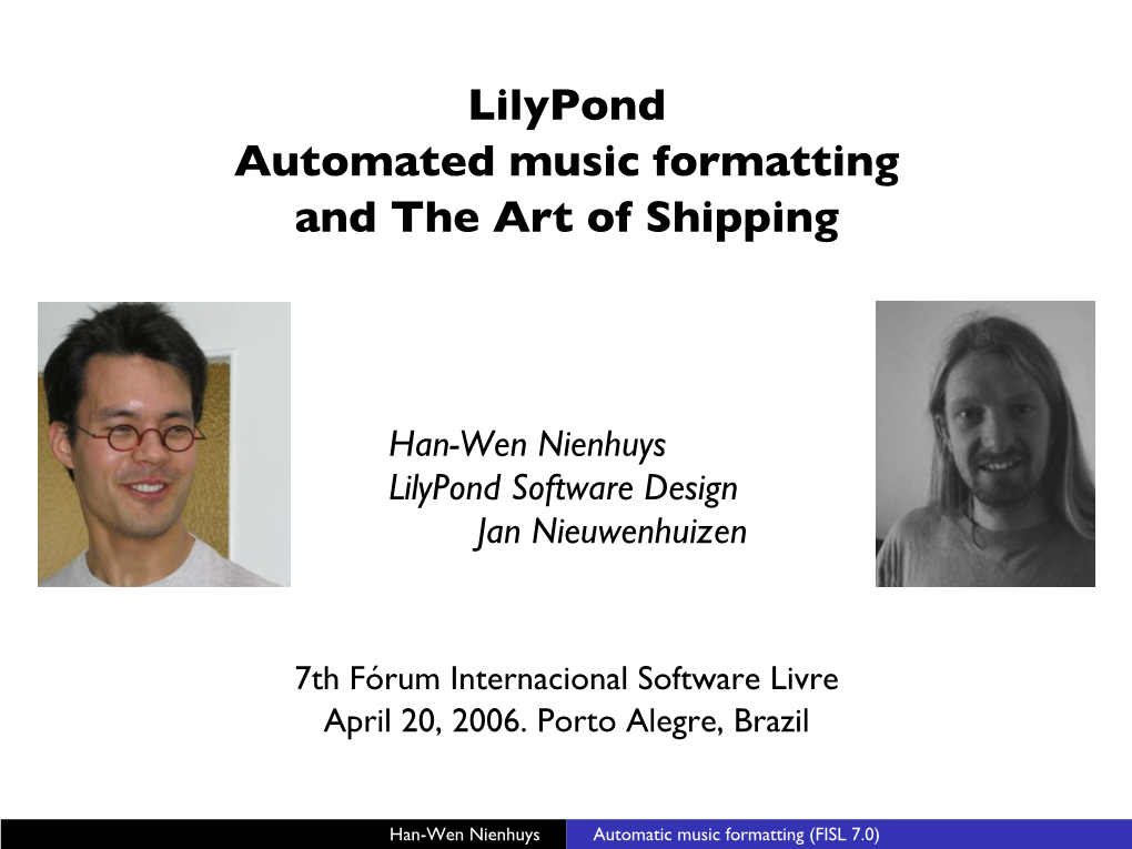 Lilypond Automated Music Formatting and the Art of Shipping