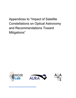 Appendices to “Impact of Satellite Constellations on Optical Astronomy and Recommendations Toward Mitigations”