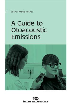 A Guide to Otoacoustic Emissions Contents