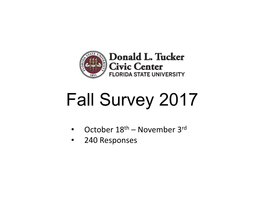 Donald L. Tucker Civic Center Fall 2017 Survey Results