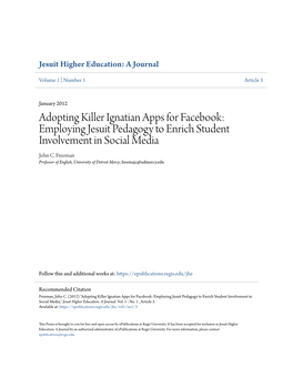 Adopting Killer Ignatian Apps for Facebook: Employing Jesuit Pedagogy to Enrich Student Involvement in Social Media John C