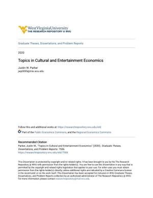 Topics in Cultural and Entertainment Economics