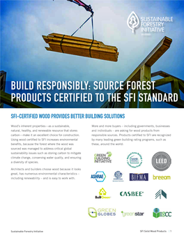 Build Responsibly: Source Forest Products Certified to the Sfi Standard