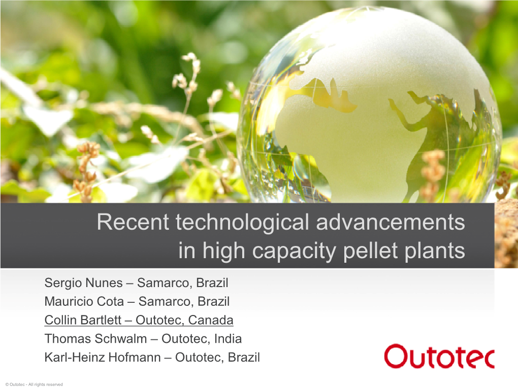 Recent Technological Advancements in High Capacity Pellet Plants