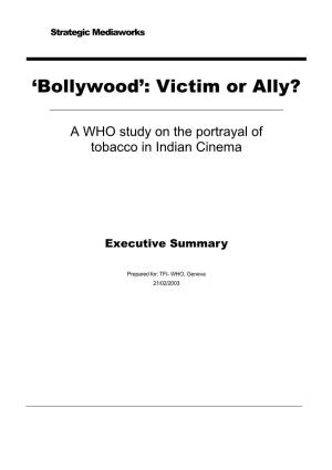 'Bollywood': Victim Or Ally?