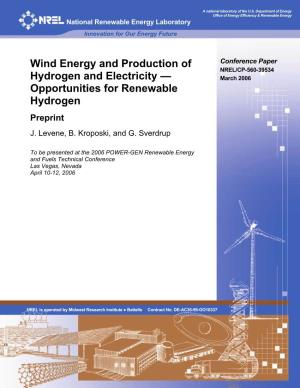 Wind Energy and Production of Hydrogen and Electricity -- DE-AC36-99-GO10337 Opportunities for Renewable Hydrogen: Preprint 5B