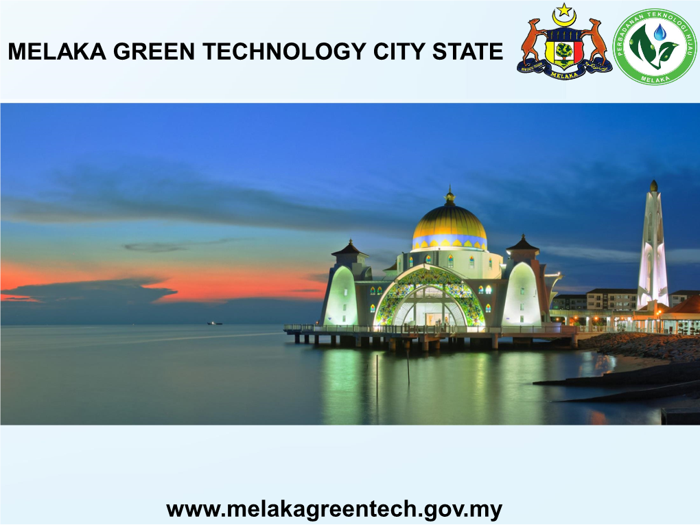 Melaka Green Technology City State