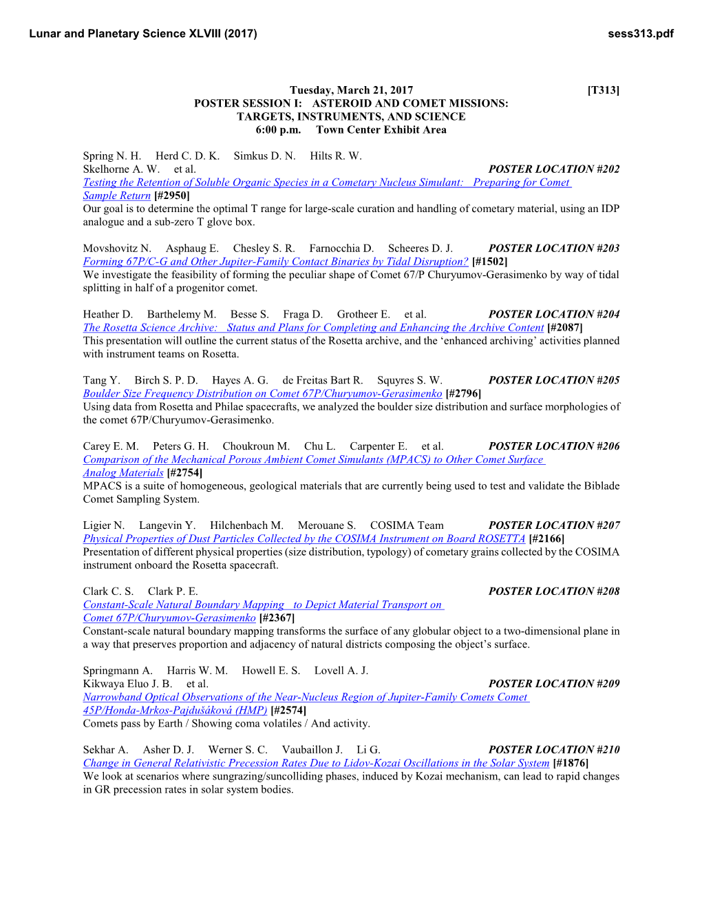 POSTER SESSION I: ASTEROID and COMET MISSIONS: TARGETS, INSTRUMENTS, and SCIENCE 6:00 P.M