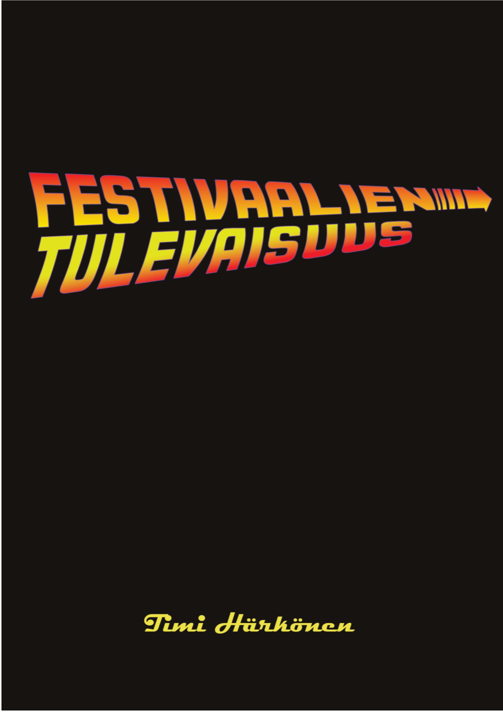 Festivaalien Tulevaisuus