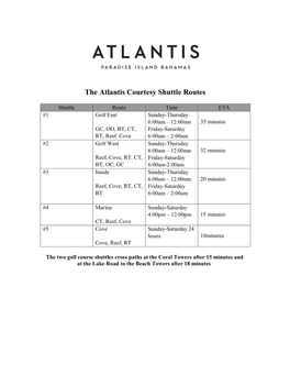 The Atlantis Courtesy Shuttle Routes
